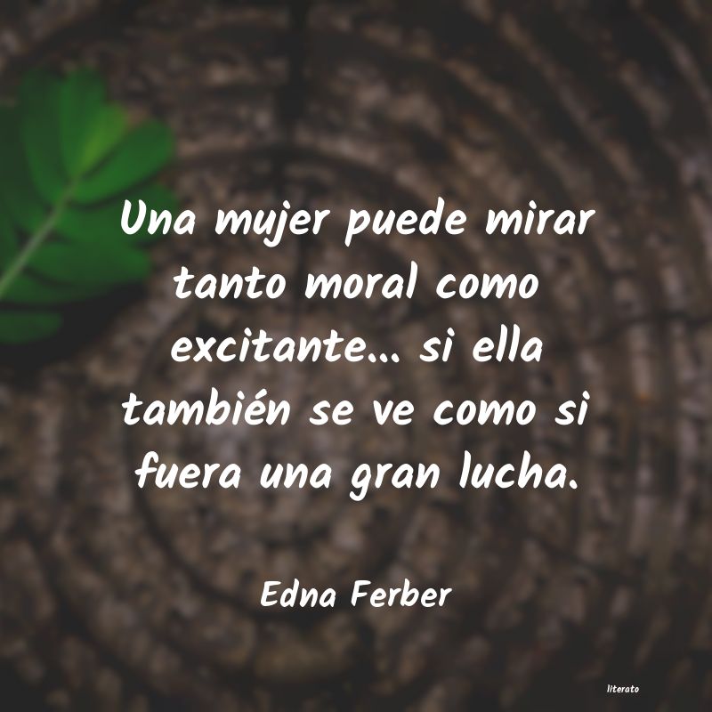 Frases de Edna Ferber