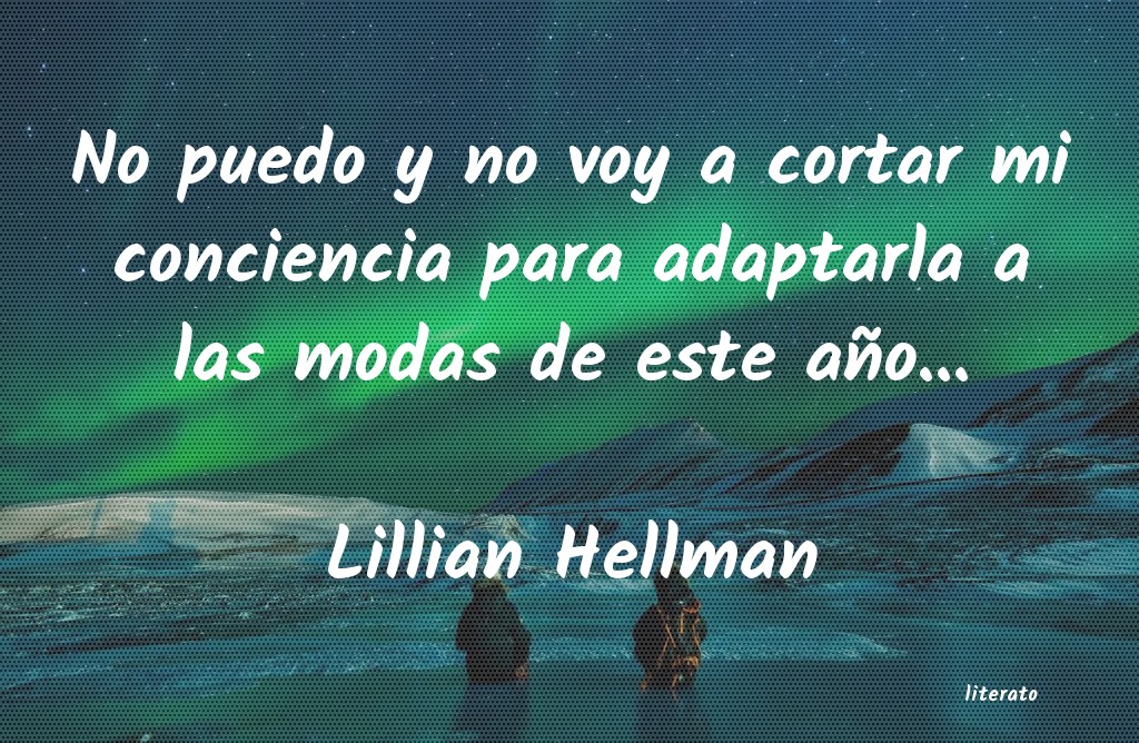 Frases de Lillian Hellman