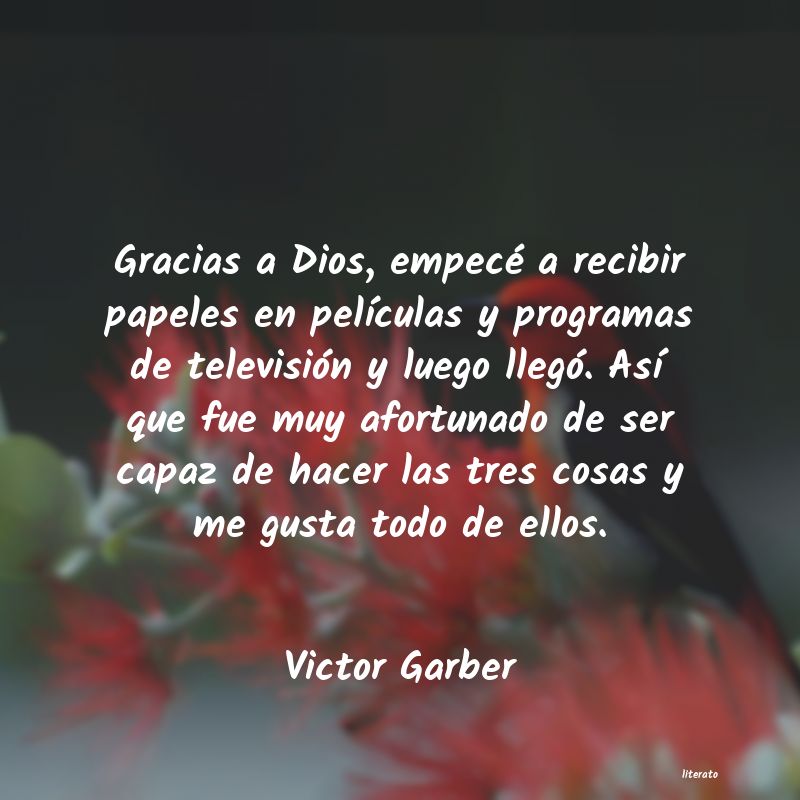 Frases de Victor Garber