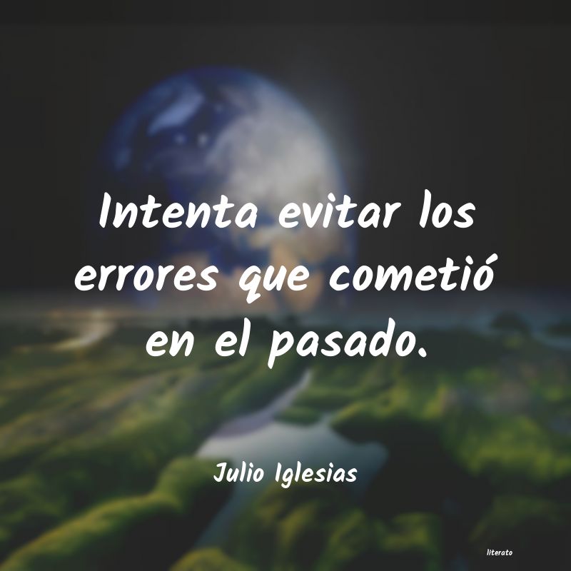 frases de Julio Iglesias