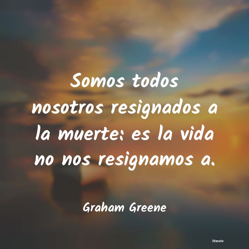 Frases de Graham Greene