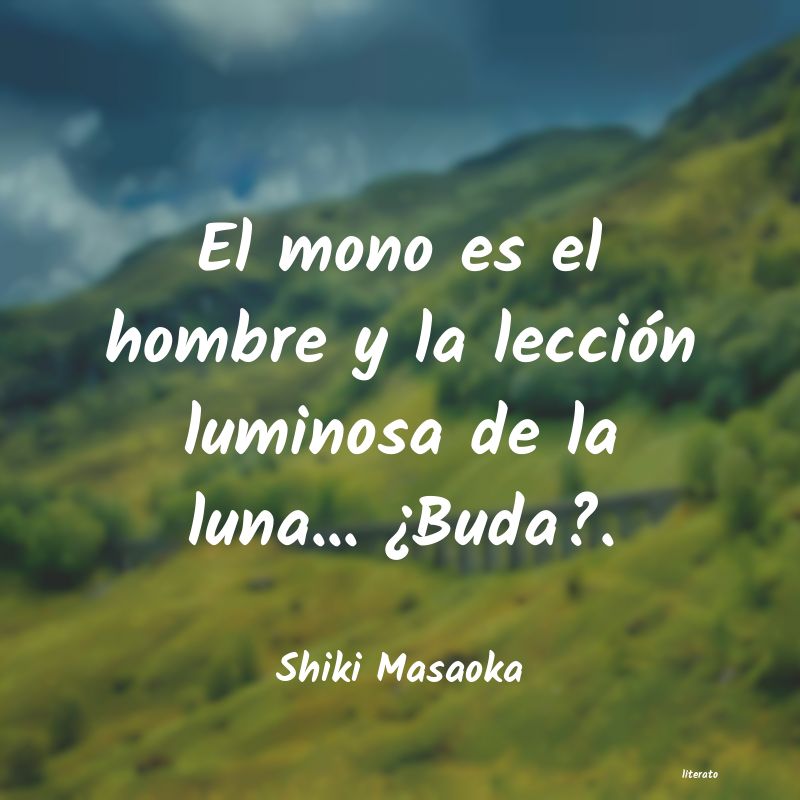 frases de Shiki Masaoka