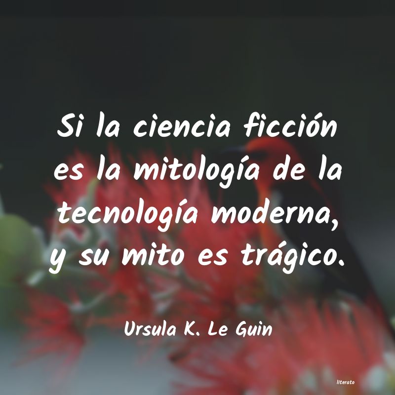 Frases de Ursula K. Le Guin