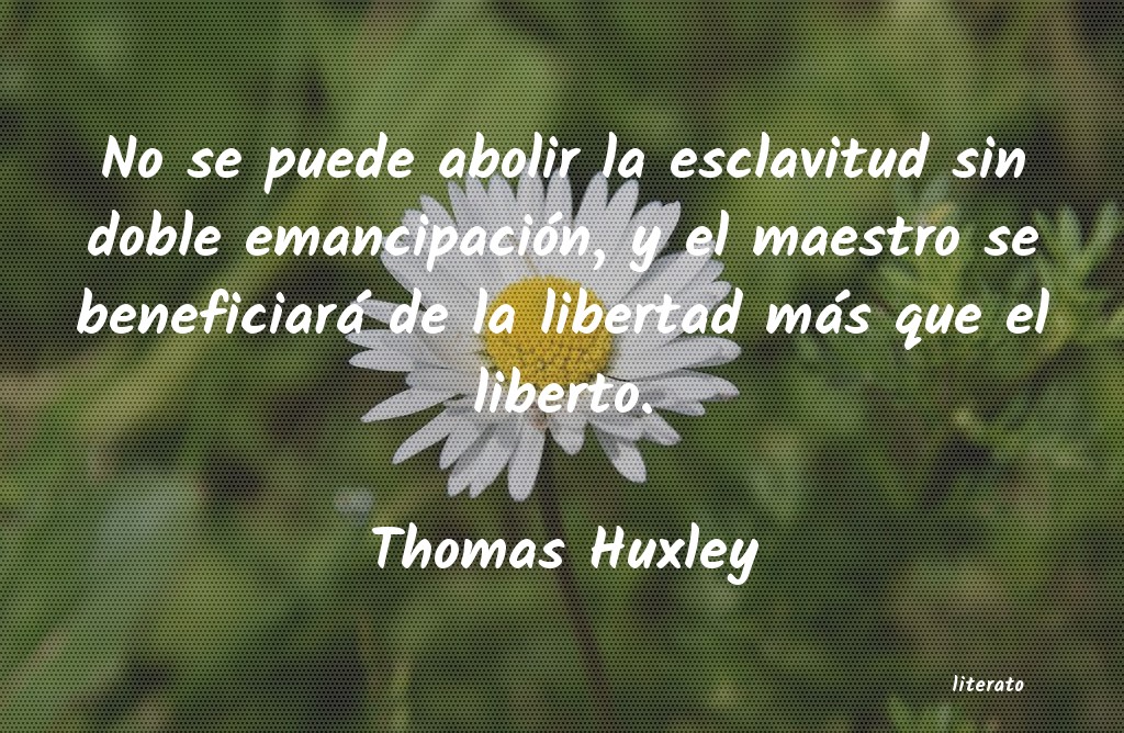 Frases de Thomas Huxley