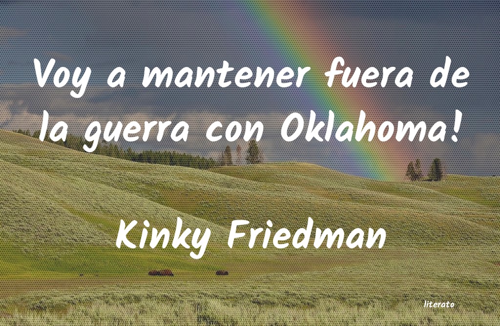 Frases de Kinky Friedman