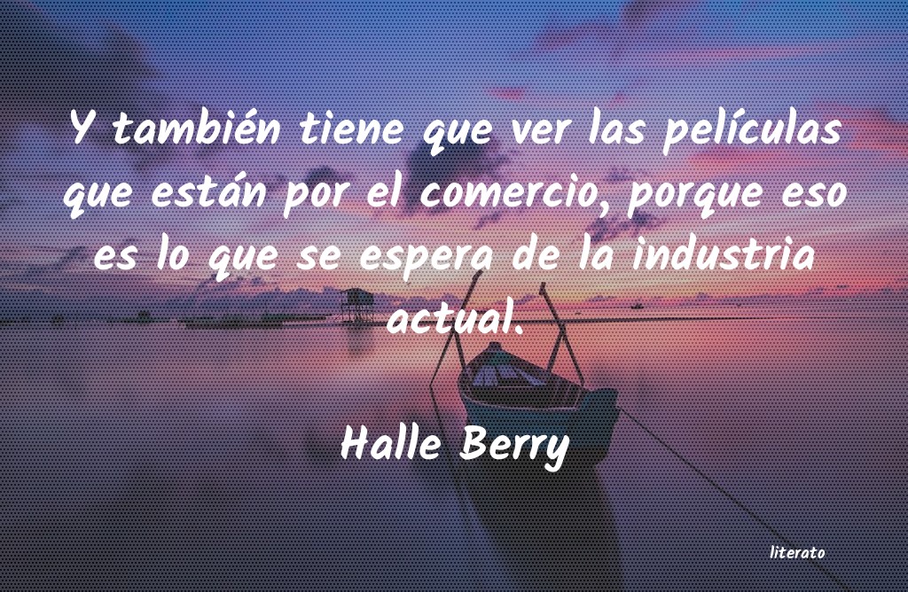 Frases de Halle Berry