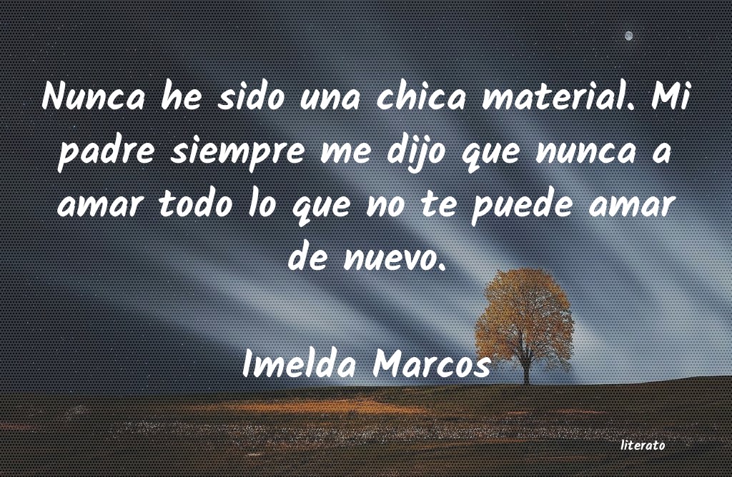 frases de Imelda Marcos