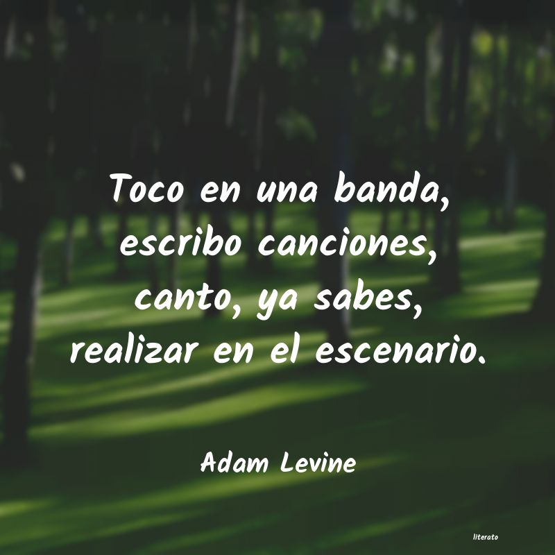 Frases de Adam Levine