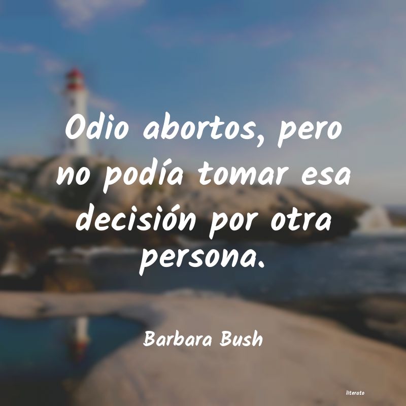 Frases de Barbara Bush