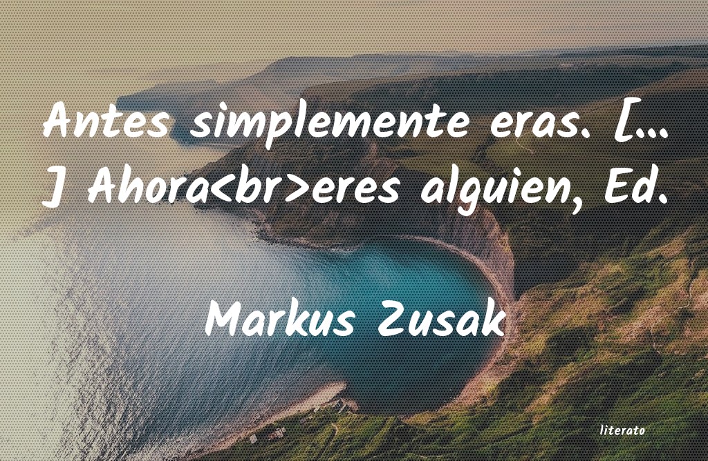 frases de Markus Zusak
