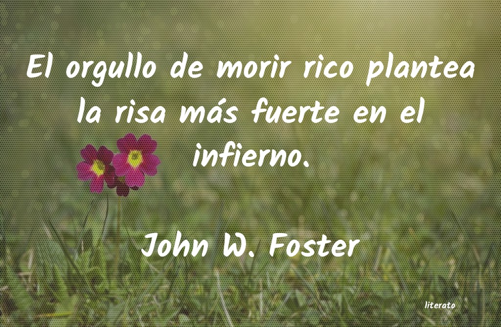 frases de John W. Foster