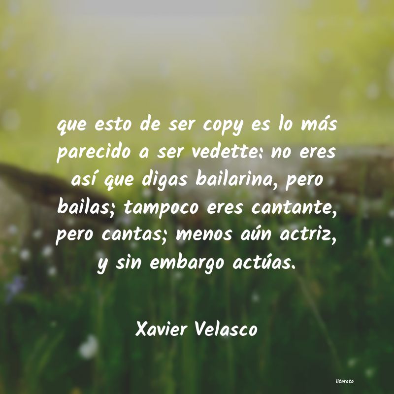 Frases de Xavier Velasco