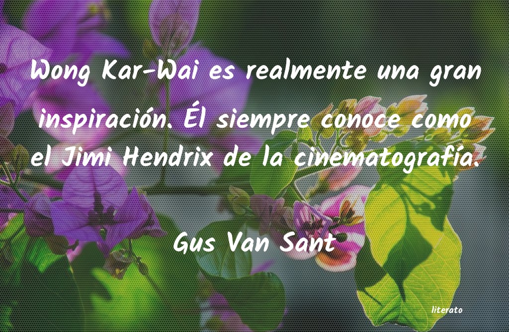 Frases de Gus Van Sant