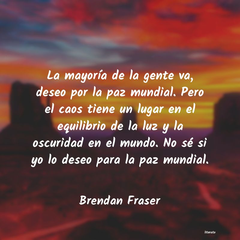 frases de Brendan Fraser