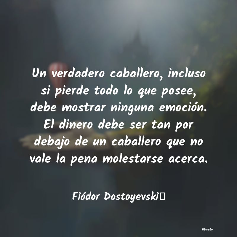 Frases de Fiódor Dostoyevski