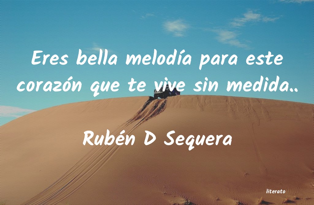 frases de Rubén D Sequera