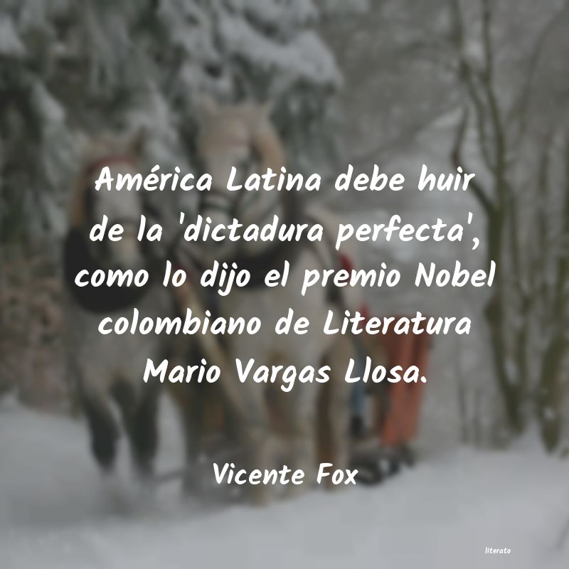 Frases de Vicente Fox