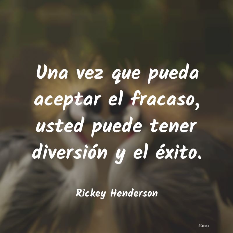 frases de Rickey Henderson