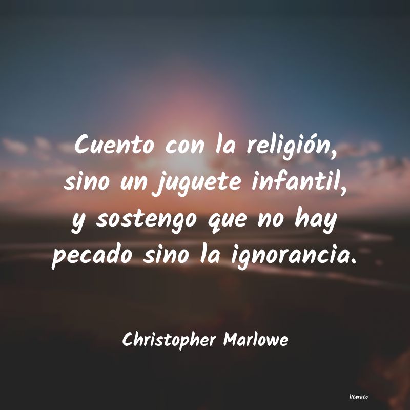 Frases de Christopher Marlowe