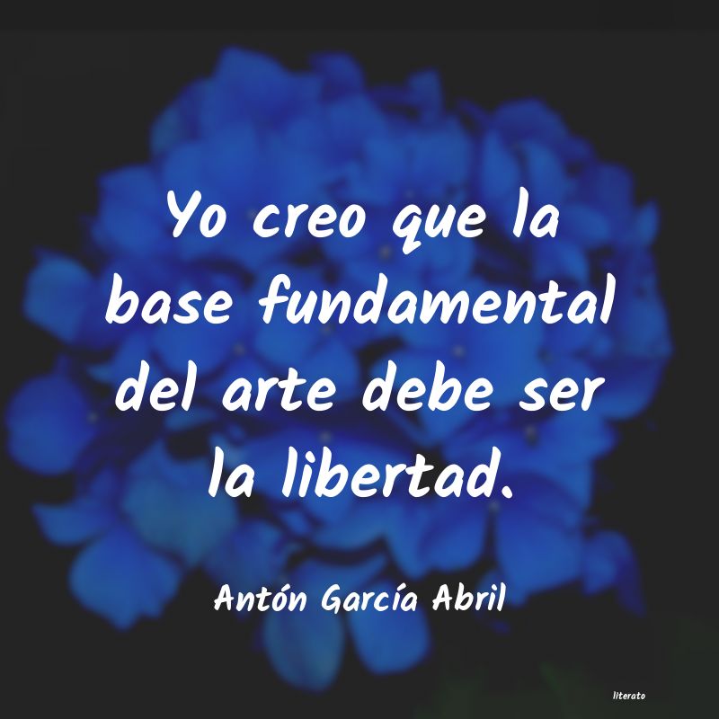 Frases de Antón García Abril