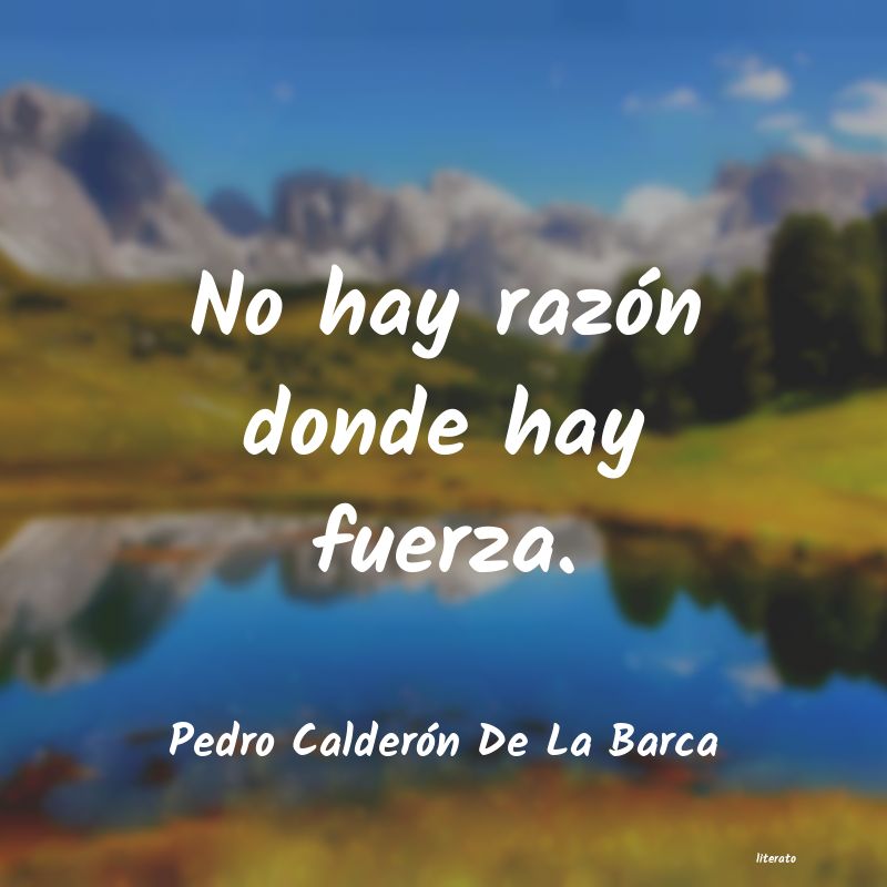 frases de Pedro Calderón De La Barca