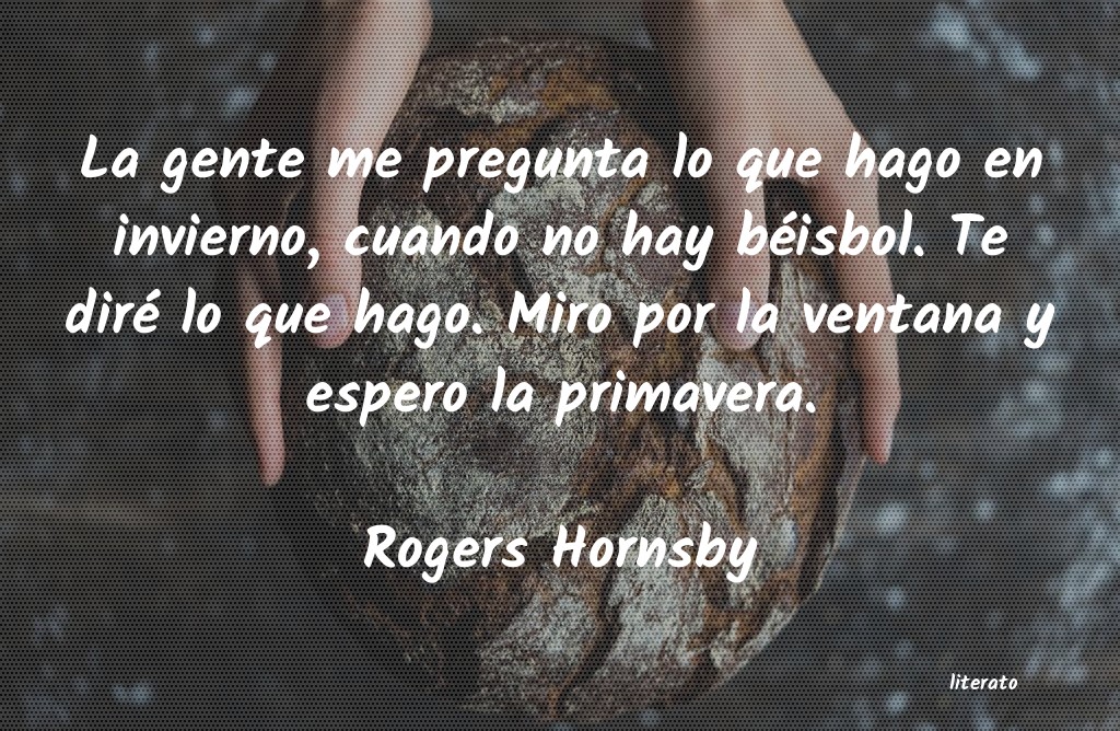frases de Rogers Hornsby