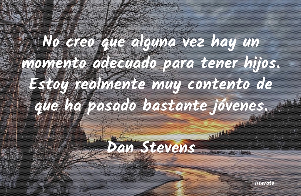 frases de Dan Stevens