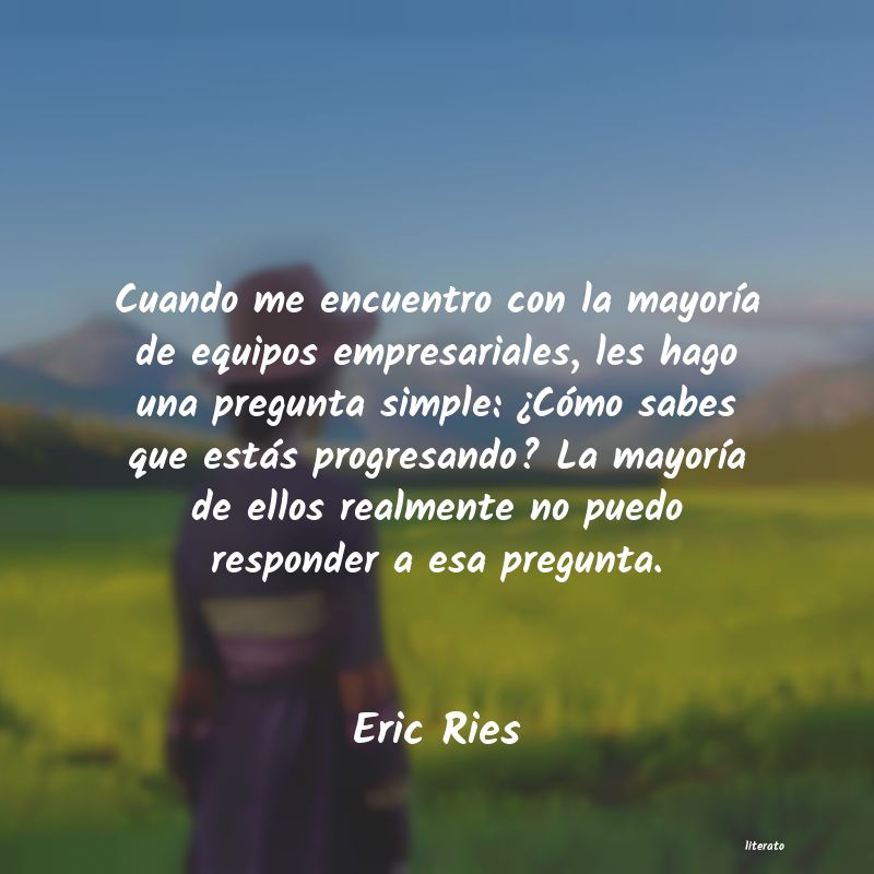 Frases de Eric Ries