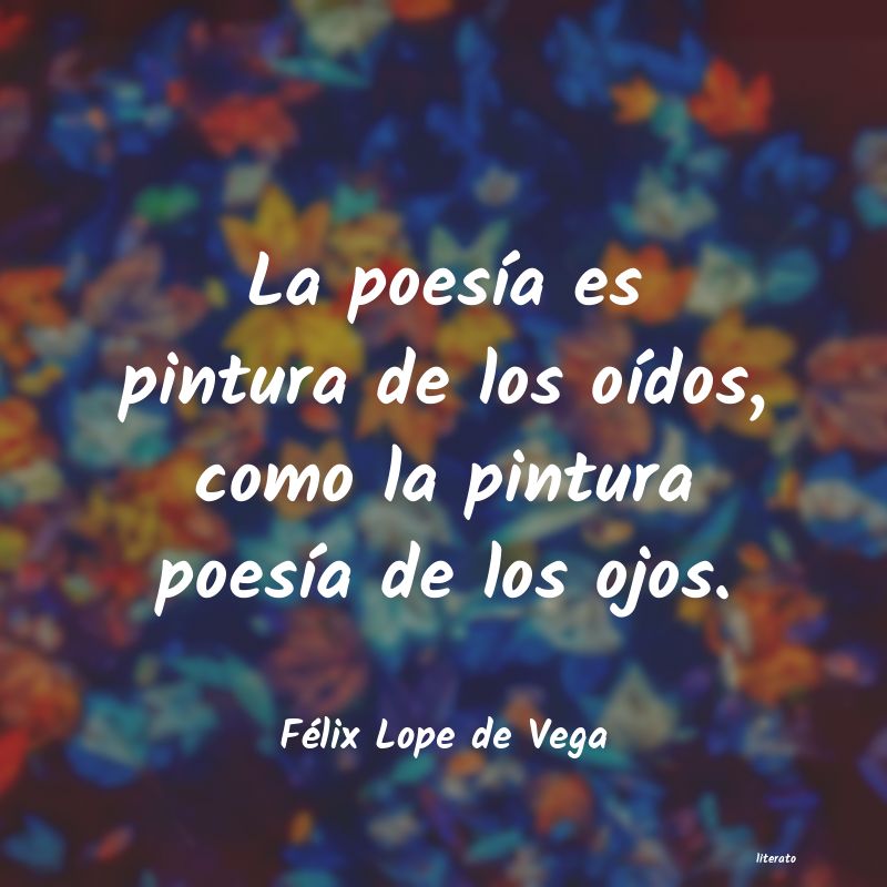 frases de Félix Lope de Vega