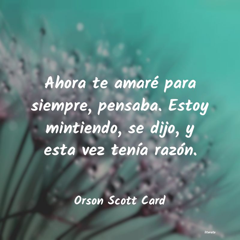 frases de Orson Scott Card