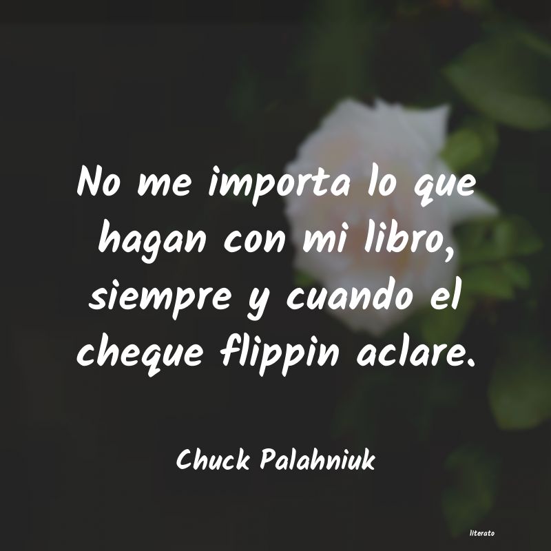 Frases de Chuck Palahniuk