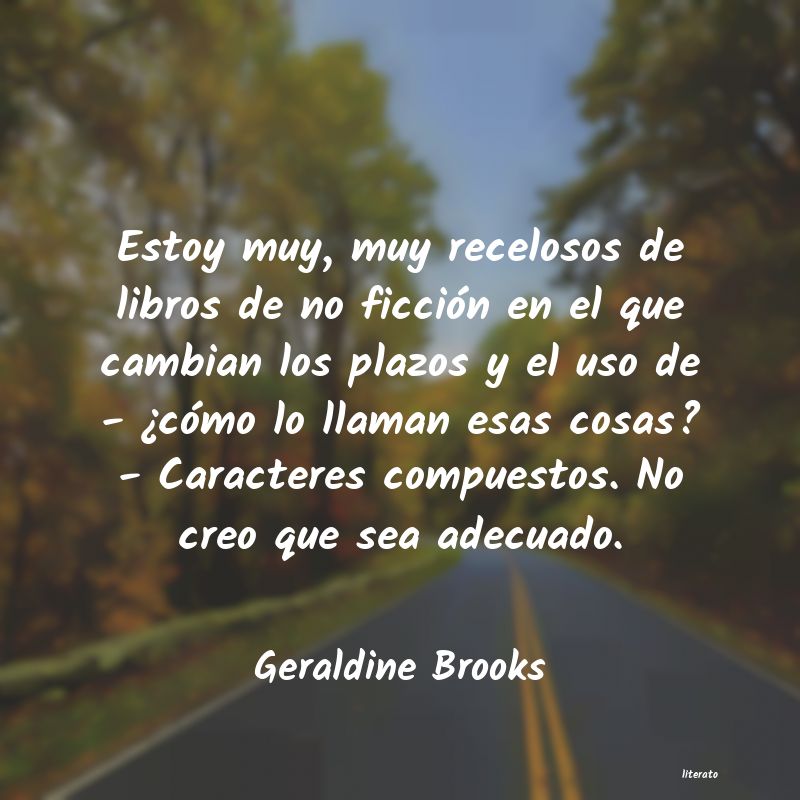 Frases de Geraldine Brooks