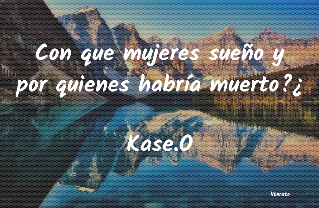frases de Kase.O