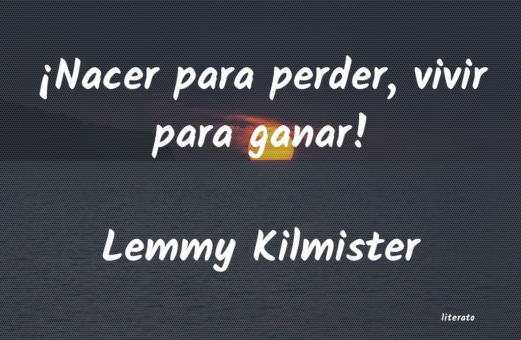Frases de Lemmy Kilmister