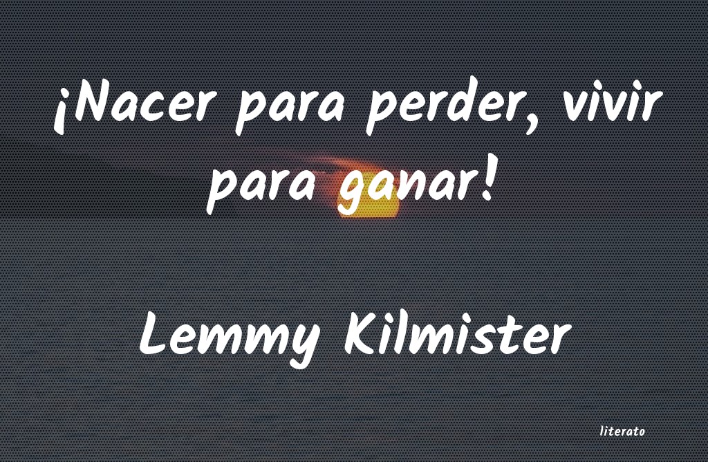 frases de Lemmy Kilmister
