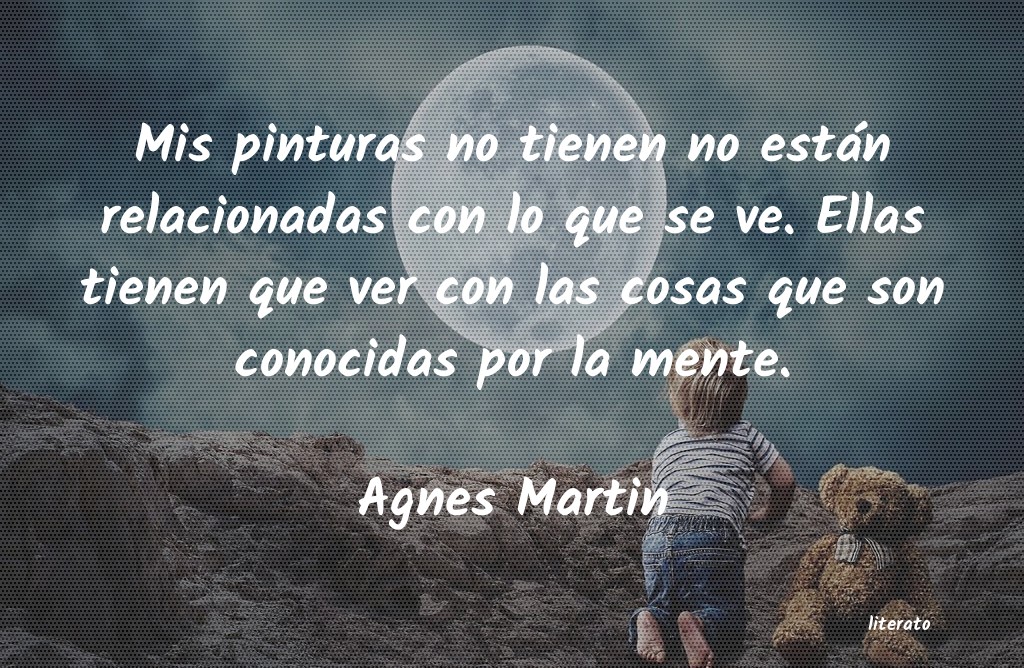 Frases de Agnes Martin