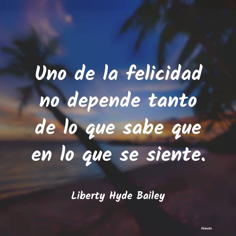 Frases de Liberty Hyde Bailey