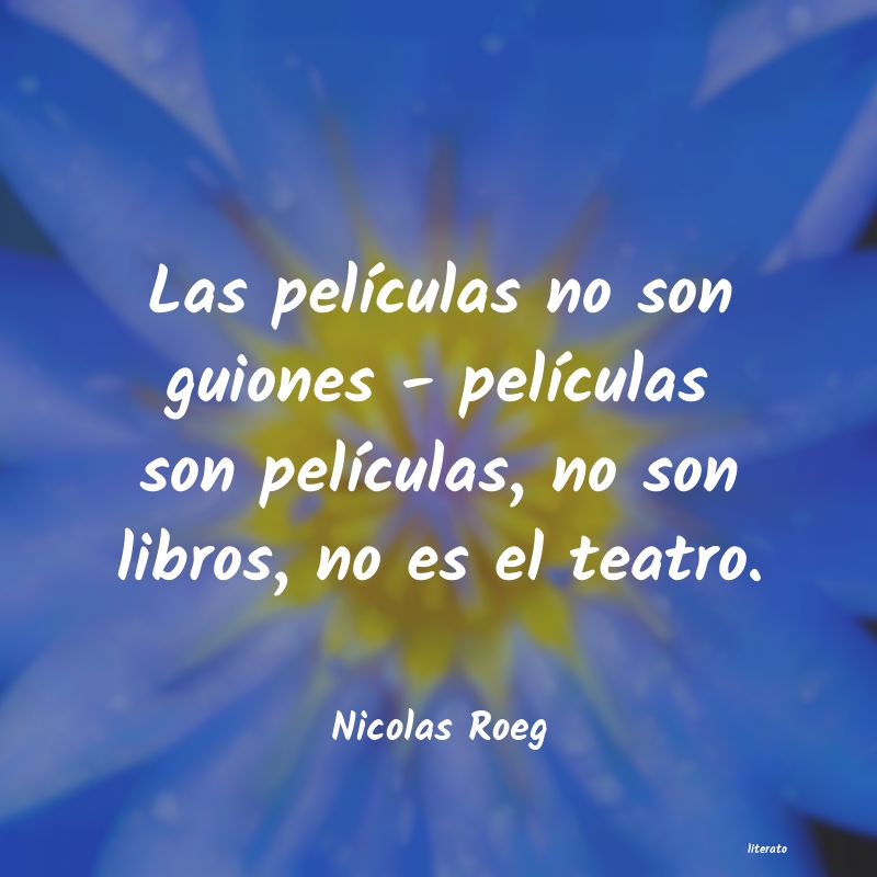 frases de Nicolas Roeg