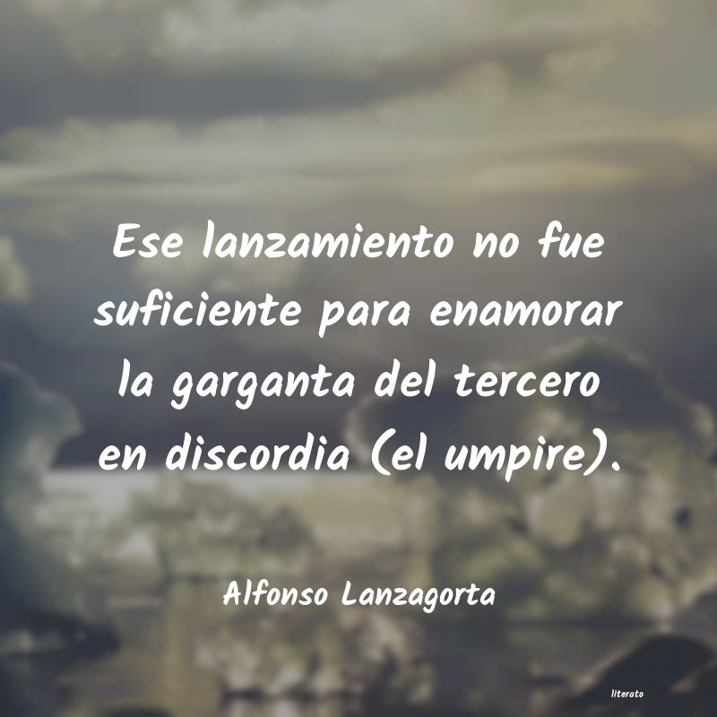 Frases de Alfonso Lanzagorta