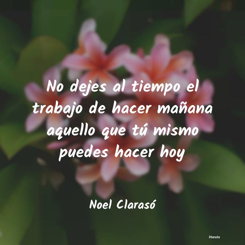 frases de Noel Clarasó