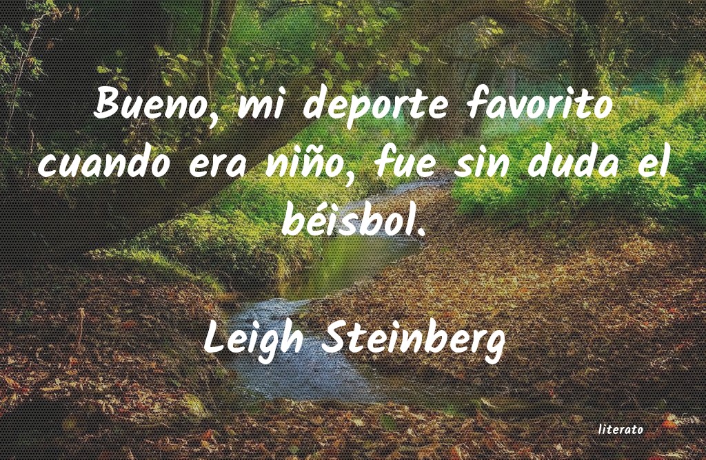 frases de Leigh Steinberg
