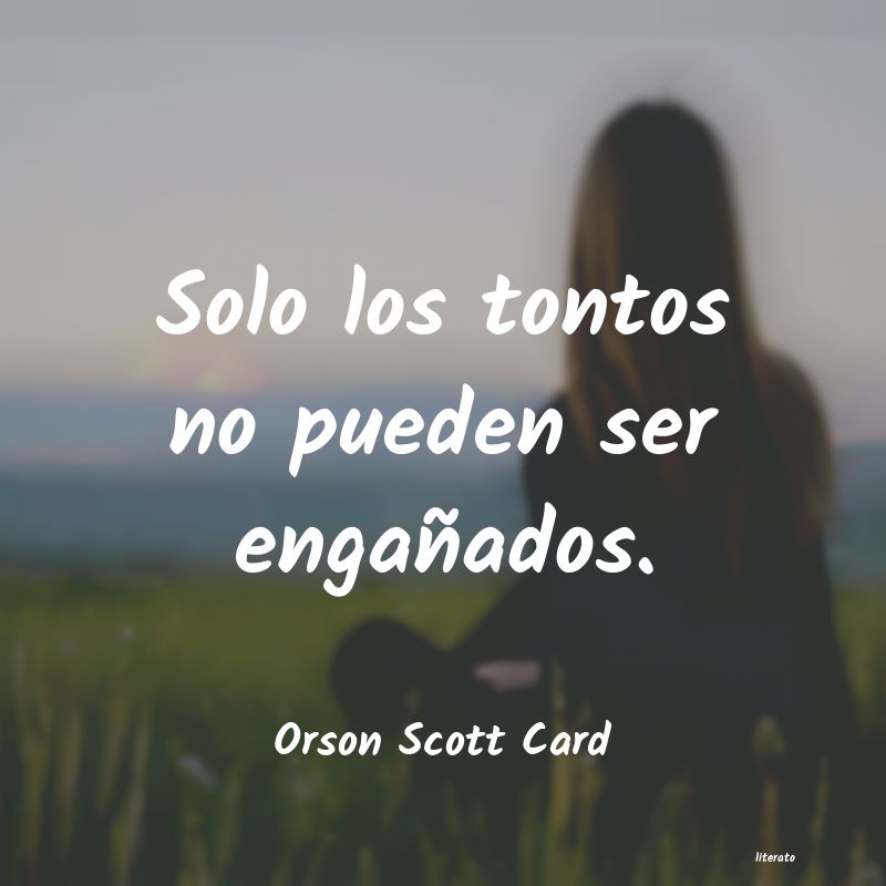 frases de Orson Scott Card