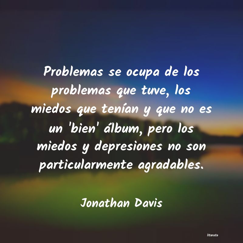 Frases de Jonathan Davis