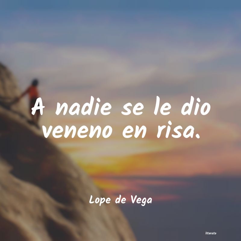 Frases de Lope de Vega