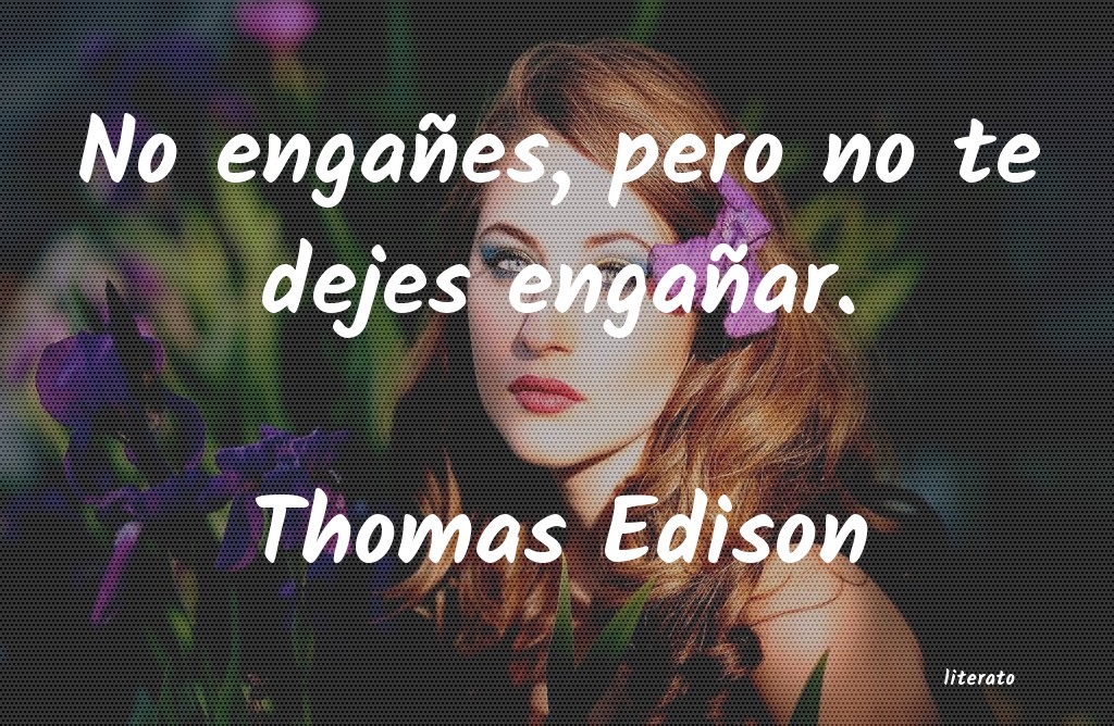 Frases de Thomas Edison