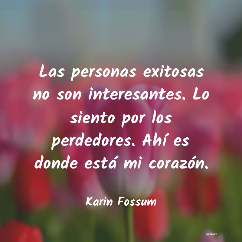 Frases de Karin Fossum