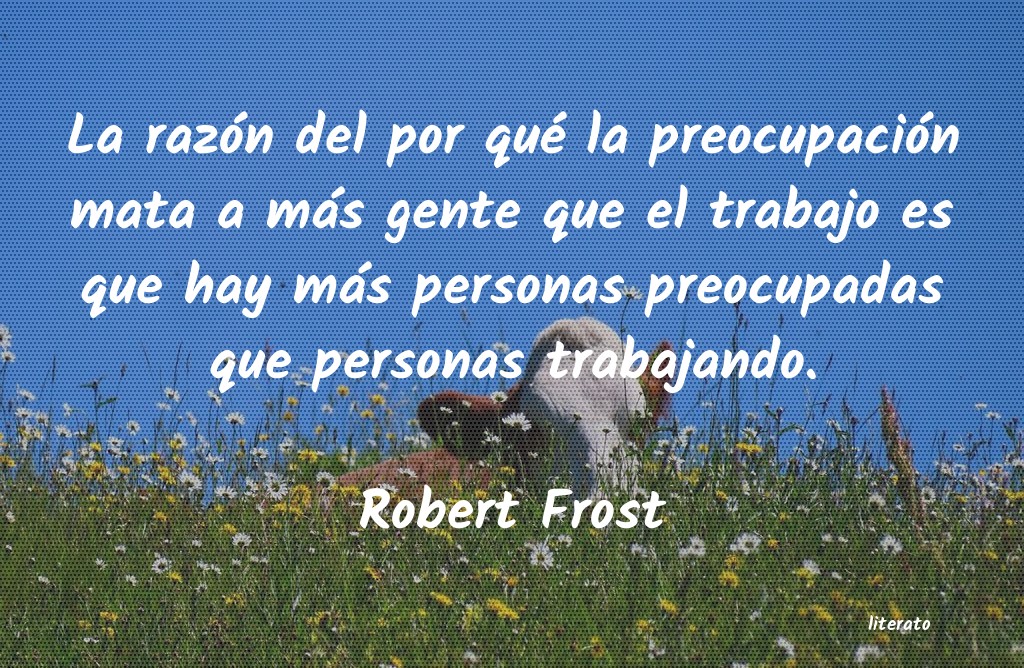 Frases de Robert Frost