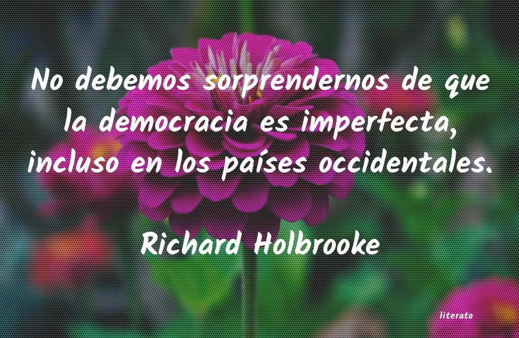 Frases de Richard Holbrooke