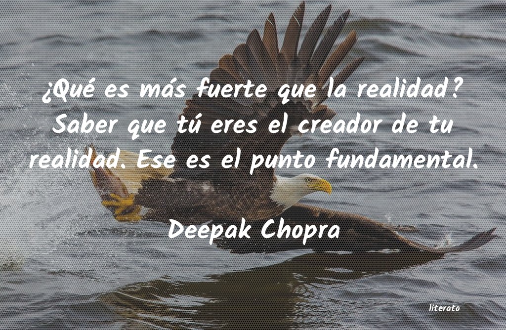 Frases de Deepak Chopra