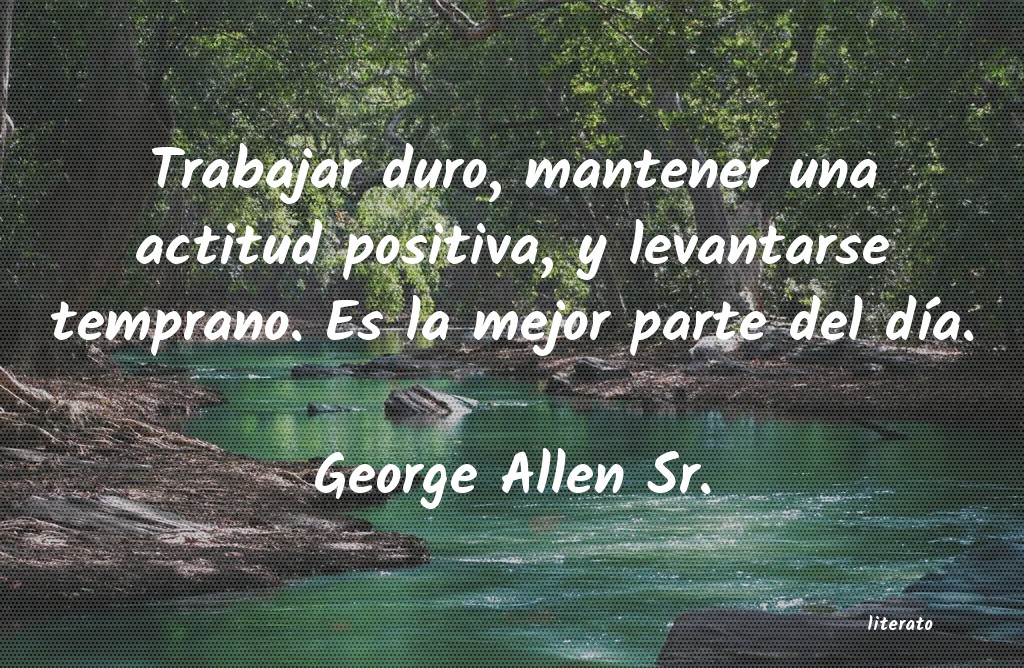 Frases de George Allen Sr.